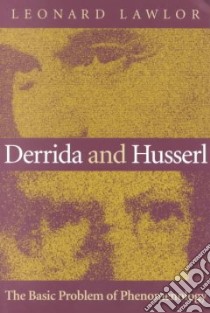 Derrida and Husserl libro in lingua di Lawlor Leonard