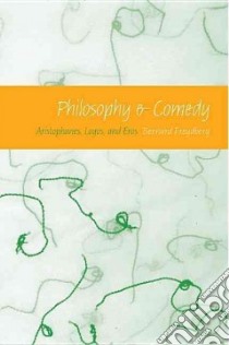 Philosophy & Comedy libro in lingua di Freydberg Bernard