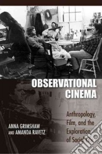 Observational Cinema libro in lingua di Grimshaw Anna, Ravetz Amanda