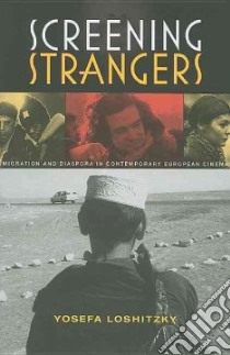 Screening Strangers libro in lingua di Loshitzky Yosefa