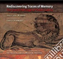 Rediscovering Traces of Memory libro in lingua di Webber Jonathan, Schwarz Chris (PHT)