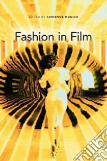 Fashion in Film libro in lingua di Munich Adrienne (EDT)