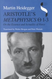 Aristotle's Metaphysics th 1-3 libro in lingua di Heidegger Martin, Brogan Walter