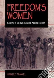 Freedom's Women libro in lingua di Frankel Noralee
