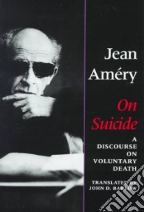 On Suicide libro in lingua di Amery Jean, Barlow John D. (EDT)