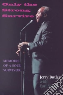 Only the Strong Survive libro in lingua di Butler Jerry, Smith Earl