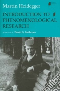 Introduction To Phenomenological Research libro in lingua di Heidegger Martin, Dahlstrom Daniel O.