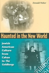 Haunted In The New World libro in lingua di Weber Donald