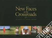 New Faces at the Crossroads libro in lingua di Sherman John, Wolin Jeffrey A. (PHT)
