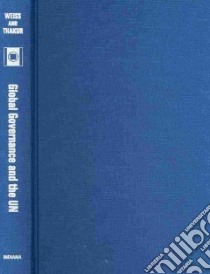 Global Governance and the UN libro in lingua di Weiss Thomas G., Thakur Ramesh, Ruggie John Gerard (FRW)