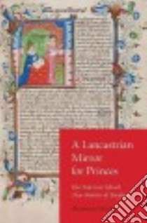 A Lancastrian Mirror for Princes libro in lingua di Mcgerr Rosemarie