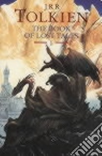The book of lost tales. VOL. 2 libro in lingua di Tolkien John R. R.