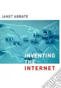 Inventing the Internet libro in lingua di Abbate Janet