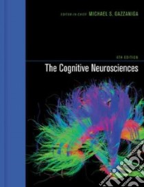 The Cognitive Neurosciences libro in lingua di Gazzaniga Michael S. (EDT)