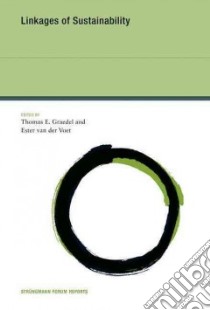 Linkages of Sustainability libro in lingua di Graedel Thomas E. (EDT), Van Der Voet Ester (EDT)