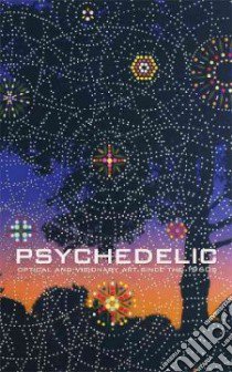 Psychedelic libro in lingua di Rubin David S. (EDT), Morgan Robert C. (CON), Pinchbeck Daniel (CON)