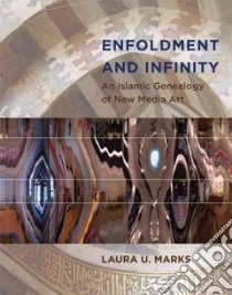 Enfoldment and Infinity libro in lingua di Marks Laura U.
