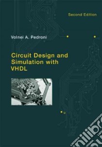 Circuit Design and Simulation With Vhdl libro in lingua di Pedroni Volnei A.