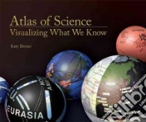 Atlas of Science libro in lingua di Borner Katy