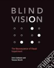 Blind Vision libro in lingua di Cattaneo Zaira, Vecchi Tomaso