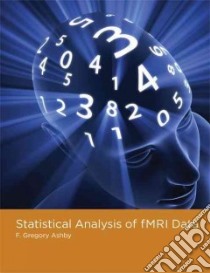 Statistical Analysis of Fmri Data libro in lingua di Ashby F. Gregory