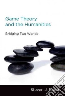 Game Theory and the Humanities libro in lingua di Brams Steven J.
