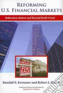 Reforming U.s. Financial Markets libro in lingua di Kroszner Randy, Shiller Robert J., Friedman Benjamin M. (EDT)