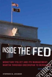 Inside the Fed libro in lingua di Axilrod Stephen H.