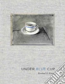 Under Blue Cup libro in lingua di Krauss Rosalind E.