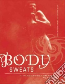 Body Sweats libro in lingua di von Freytag-Loringhoven Elsa, Gammel Irene (EDT), Zelazo Suzanne (EDT)