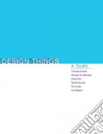 Design Things libro in lingua di Binder Thomas, De Michelis Giorgio, Ehn Pelle, Jacucci Giulio, Linde Per