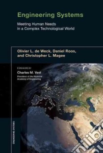 Engineering Systems libro in lingua di De Weck Olivier L., Roos Daniel, Magee Christopher L., Vest Charles M. (FRW)
