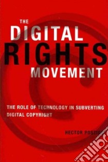 The Digital Rights Movement libro in lingua di Postigo Hector