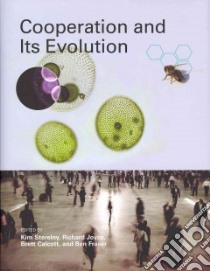 Cooperation and Its Evolution libro in lingua di Sterelny Kim (EDT), Joyce Richard (EDT), Calcott Brett (EDT), Fraser Ben (EDT)