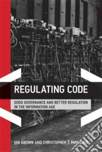 Regulating Code libro in lingua di Brown Ian, Marsden Christopher T.
