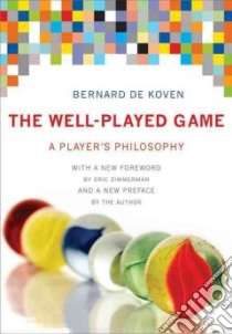 The Well-played Game libro in lingua di De Koven Bernard, Zimmerman Eric (FRW)