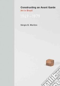 Constructing an Avant-garde libro in lingua di Martins Sergio B.