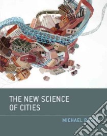 The New Science of Cities libro in lingua di Batty Michael
