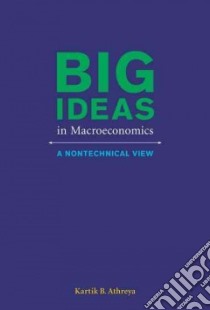 Big Ideas in Macroeconomics libro in lingua di Athreya Kartik B.