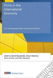 Firms in the International Economy libro in lingua di Beugelsdijk Sjoerd (EDT), Brakman Steven (EDT), Van Ees Hans (EDT), Garretsen Harry (EDT)