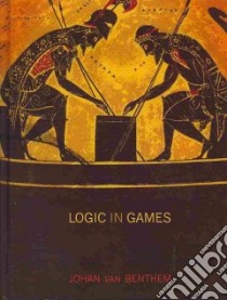 Logic in Games libro in lingua di Van Benthem Johan