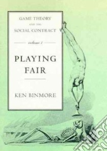 Game Theory and the Social Contract libro in lingua di Binmore K. G.