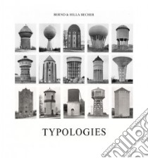 Typologies libro in lingua di Becher Bernd, Becher Hilla, Zweite Armin (EDT)