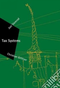 Tax Systems libro in lingua di Slemrod Joel, Gillitzer Christian