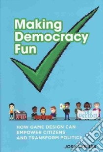 Making Democracy Fun libro in lingua di Lerner Josh