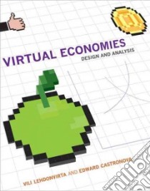 Virtual Economies libro in lingua di Lehdonvirta Vili, Castronova Edward