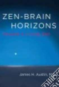 Zen-Brain Horizons libro in lingua di Austin James H. M.D.