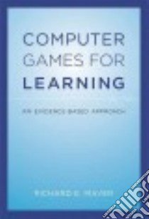 Computer Games for Learning libro in lingua di Mayer Richard E.
