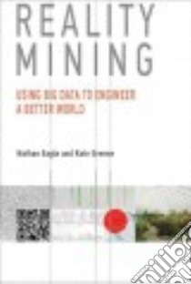Reality Mining libro in lingua di Eagle Nathan, Greene Kate