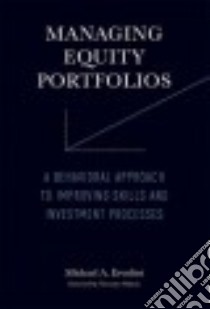 Managing Equity Portfolios libro in lingua di Ervolini Michael A., Odean Terrance (FRW)